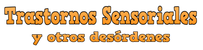 Trastornos sensorialesl etras2 Banner trastornos sensoriales